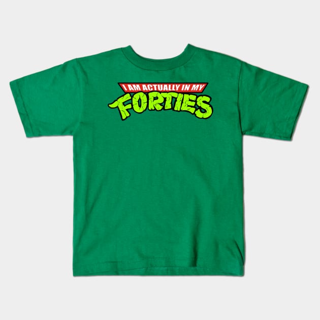 Actually In My Forties Kids T-Shirt by grungethemovie